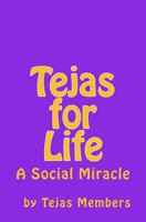 Tejas for Life: A Social Miracle 1986942198 Book Cover