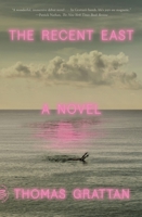 The Recent East 0374247935 Book Cover