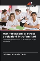 Manifestazioni di stress e relazioni intrafamiliari 6206987949 Book Cover