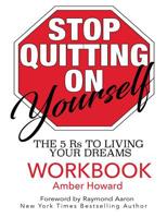Stop Quitting on Yourself Workbook 1544163770 Book Cover