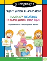 5 Languages Sight Word Flashcards Fluency Reading Phrasebook for Kids - English German French Spanish Marathi: 120 Kids flash cards high frequency ... and colorful pictures: kindergarten - grade 3 B08PJPQY1F Book Cover