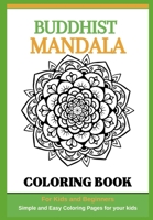 BUDDHIST MANDALAS COLORING BOOK FOR KIDS AND BEGINNERS B0CLYCXQJ6 Book Cover