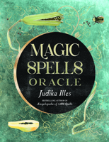 Magic Spells Oracle: (36 Full-Color Cards and 128-Page Guidebook) 1578639220 Book Cover