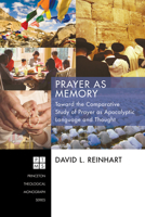 Prayer as Memory 1498259529 Book Cover