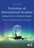 Evolution of International Aviation: Seeking Profit in a Turbulent Industry 1032521155 Book Cover