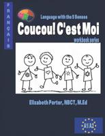 Coucou! C'est Moi! (Language with the Five Senses) 1733857303 Book Cover