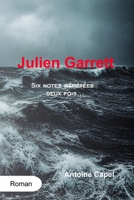 Julien Garrett: Six notes répétées deux fois B0C9SHFXR2 Book Cover