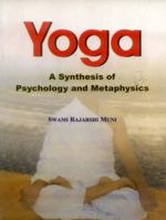 Yoga: A Synthesis of Psychology and Metaphysics 8120830989 Book Cover