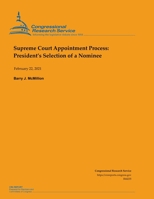 Supreme Court Appointment Process: President’s Selection of a Nominee B08XLGJR32 Book Cover