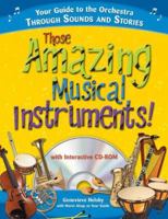Those Amazing Musical Instruments! With CD-ROM 1402208251 Book Cover