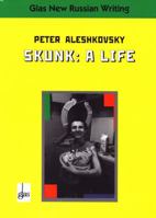 Skunk: A Life (Glas) 5717200331 Book Cover