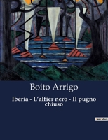 Iberia - L'alfier nero - Il pugno chiuso B0CFWRGRSG Book Cover