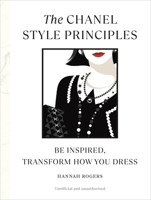 The Chanel Style Principles: Be inspired, transform how you dress 1529907098 Book Cover