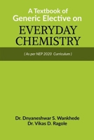 A Textbook of Generic Elective on Everyday Chemistry B0F7R554GV Book Cover
