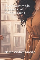 Una propuesta a la secretaria del multimillonario (Spanish Edition) B0DV4WTJGW Book Cover