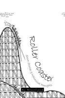 Roller Coaster: Short Stories & Whimsical Thoughts 1463447078 Book Cover