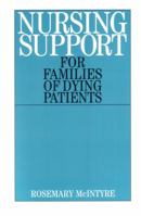 Nursing Support for Families of Dying Patients 1861562705 Book Cover