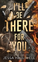 I'll Be There For You: A Dark Stalker Romance (Lovesick Sinners) B0GX7FJDYT Book Cover