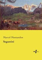 Segantini (Classic Reprint) 3957001943 Book Cover