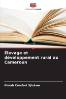 Élevage et développement rural au Cameroun (French Edition) 6207926234 Book Cover