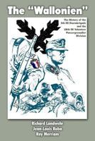 The "Wallonien": The history of the 5th SS-Sturmbrigade and 28th SS Volunteer Panzergrenadier Division (Weapons and warfare/Siegrunen) 146991963X Book Cover