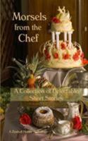 Morsels from the Chef: A Collection of Delectable Short Stories 1945967838 Book Cover