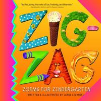 Zigzag: Zoems for Zindergarten 1550378759 Book Cover