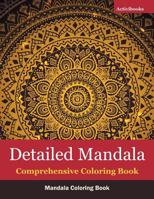 Detailed Mandala Comprehensive Coloring Book: Mandala Coloring Book 1683210328 Book Cover