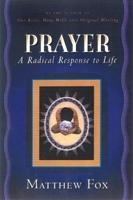 Prayer: A Radical Response to Life 1585420980 Book Cover