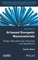Al-Based Energetic Nano Materials: Design, Manufacturing, Properties and Applications 184821717X Book Cover