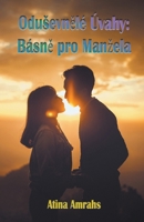 Odusevnělé Úvahy: Básně pro Manzela B0C5Q93DBC Book Cover