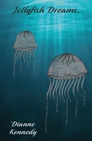 Jellyfish Dreams 1761090836 Book Cover