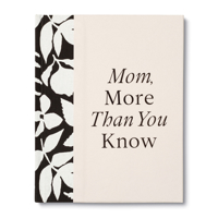 Mom, More Than You Know: A Keepsake Fill-In Gift Book to Show Your Appreciation for Mom 1970147555 Book Cover