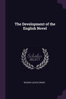 The Development of the English Novel: 1014808669 Book Cover