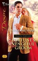 Fortune's Vengeful Groom 0373767838 Book Cover