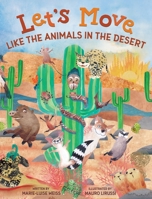 Let's Move Like The Animals In The Desert B0FL5CYVYV Book Cover