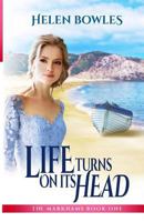 Life Turns On Its Head 1977655939 Book Cover