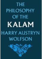 The Philosophy of the Kalam (فلسفة المتكلمين #1) 0674665805 Book Cover