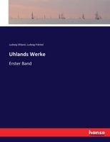 Uhlands Werke: Erster Band 3744634604 Book Cover