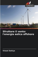 Sfruttare il vento: l'energia eolica offshore (Italian Edition) 6207632850 Book Cover
