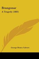 Brangonar: A Tragedy 1165332728 Book Cover