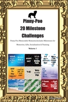 Pinny-Poo 20 Milestone Challenges Pinny-Poo Memorable Moments. Includes Milestones for Memories, Gifts, Socialization & Training Volume 1 1395864845 Book Cover