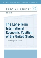 The Long-Term International Economic Position of the United States (Peterson Institute for International Economics: Special Report) 0881324329 Book Cover