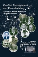 Conflict Management and Peacebuilding: Pillars of a New American Grand Strategy (Enlarged Edition) 1782665374 Book Cover