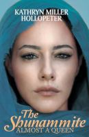 The Shunammite: Almost a Queen 1642583200 Book Cover