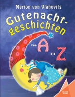 Gutenachtgeschichten: von A bis Z 3947083319 Book Cover