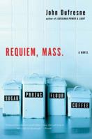 Requiem, Mass.: A Novel 0393057909 Book Cover