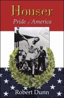 Houser: Pride of America 074143637X Book Cover
