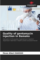 Quality of gentamycin injection in Bamako 6208041112 Book Cover