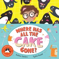 Where Has All the Cake Gone? 1529037123 Book Cover